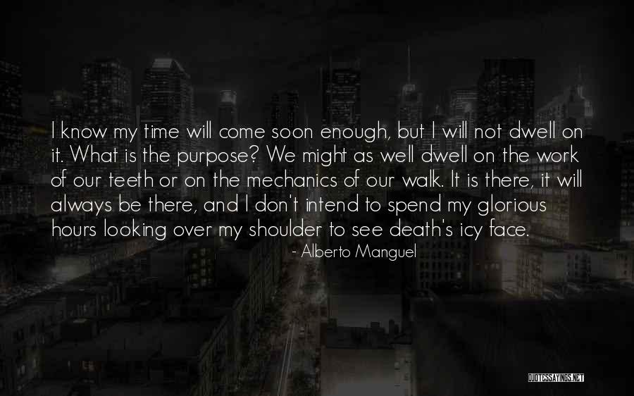 Living On Purpose Quotes By Alberto Manguel Living On Purpose Quotes By Alberto Manguel