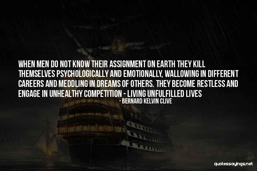 Living On Purpose Quotes By Bernard Kelvin Clive Living On Purpose Quotes By Bernard Kelvin Clive