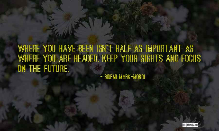 Living On Purpose Quotes By Bidemi Mark-Mordi Living On Purpose Quotes By Bidemi Mark-Mordi