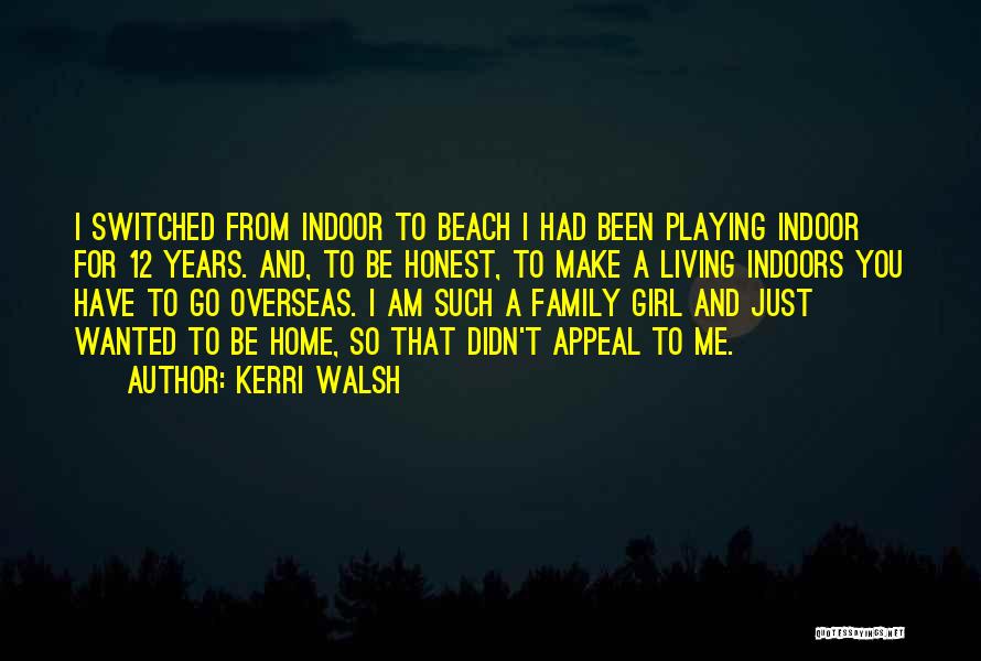 Living On The Beach Quotes By Kerri Walsh