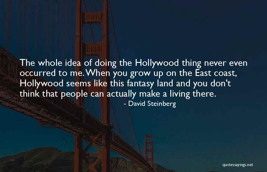 Living On The Coast Quotes By David Steinberg Living On The Coast Quotes By David Steinberg