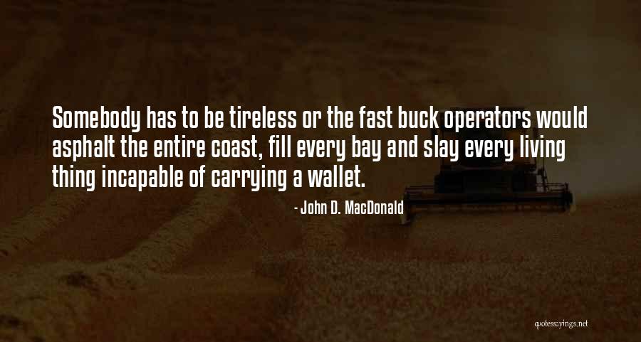 Living On The Coast Quotes By John D. MacDonald Living On The Coast Quotes By John D. MacDonald