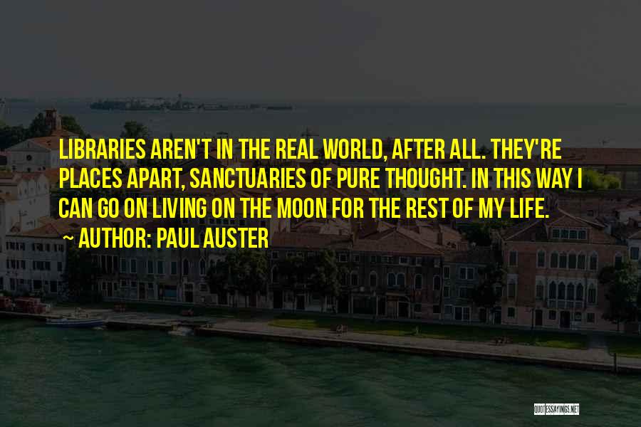 Living On The Moon Quotes By Paul Auster