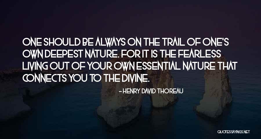 Living On Your Own Quotes By Henry David Thoreau