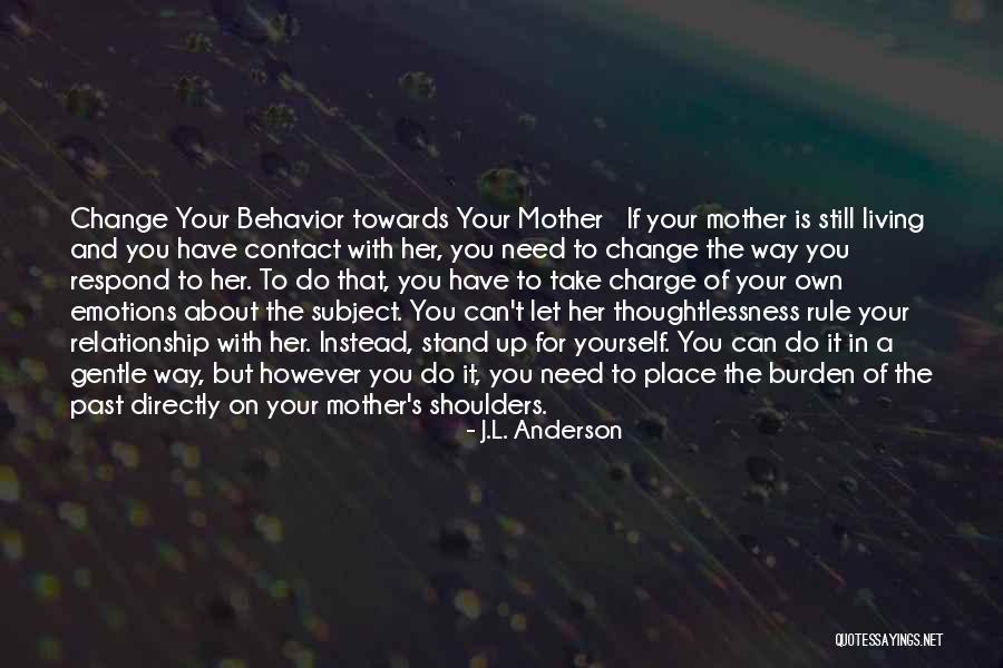 Living On Your Own Quotes By J.L. Anderson