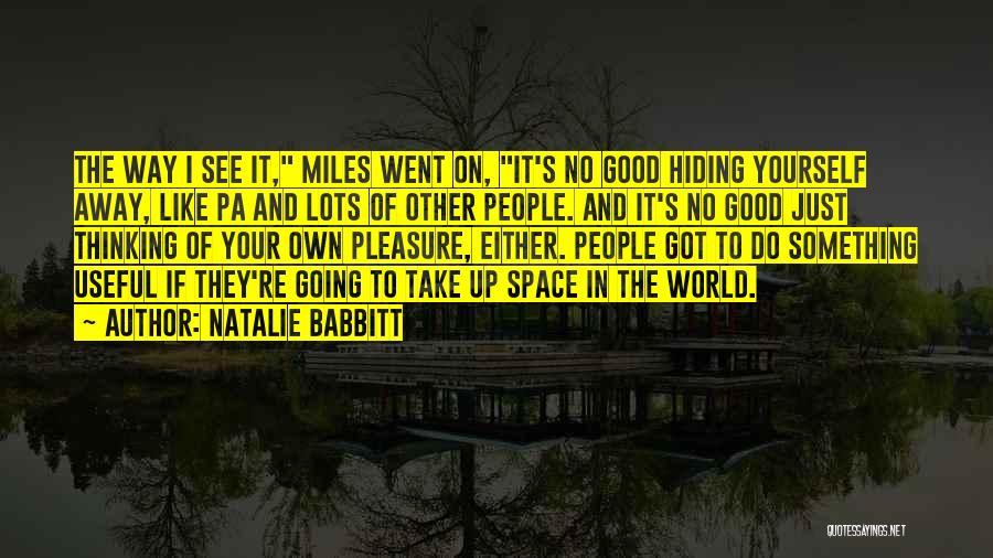 Living On Your Own Quotes By Natalie Babbitt