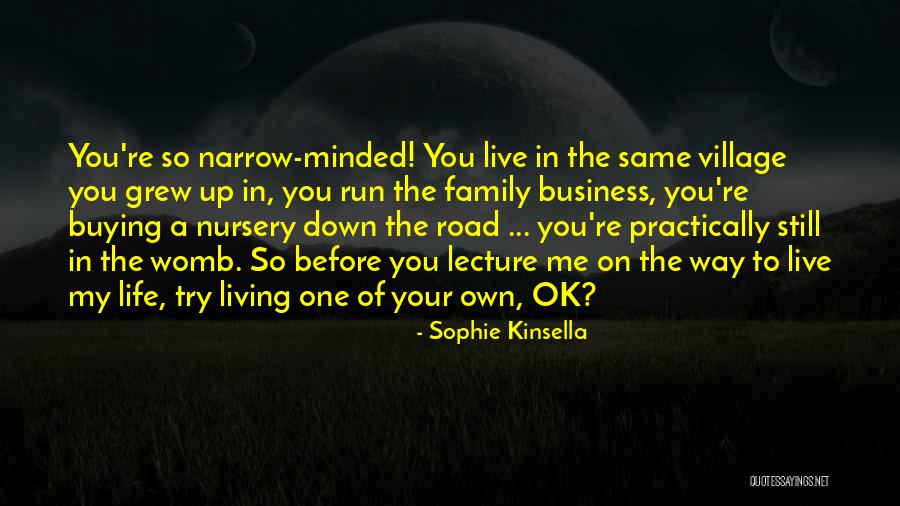 Living On Your Own Quotes By Sophie Kinsella