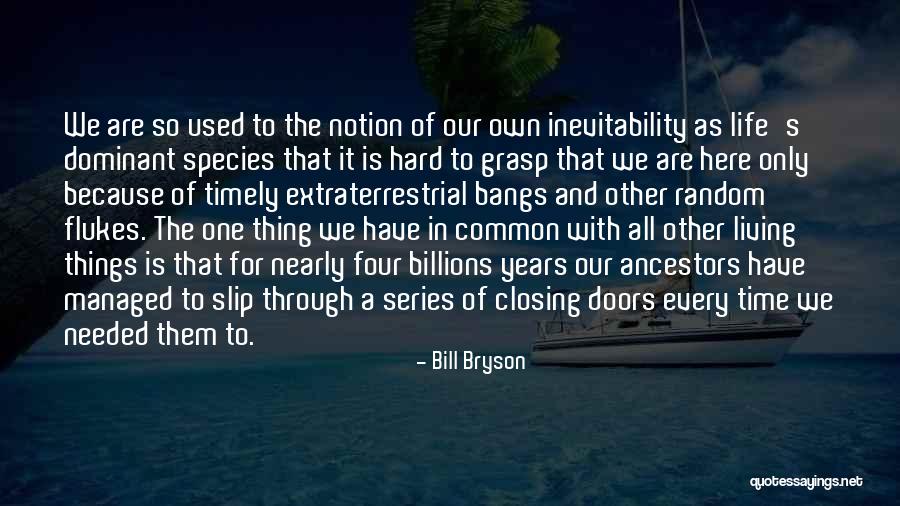 Living One's Own Life Quotes By Bill Bryson Living One's Own Life Quotes By Bill Bryson