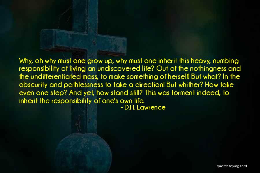 Living One's Own Life Quotes By D.H. Lawrence