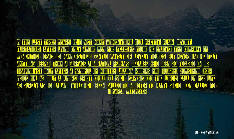 Living One's Own Life Quotes By Karen Witemeyer Living One's Own Life Quotes By Karen Witemeyer