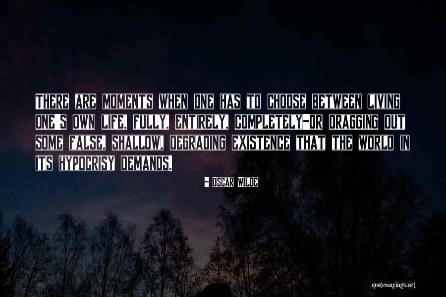 Living One's Own Life Quotes By Oscar Wilde Living One's Own Life Quotes By Oscar Wilde