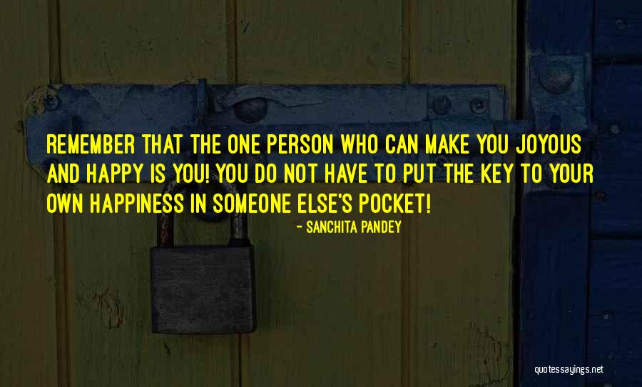 Living One's Own Life Quotes By Sanchita Pandey