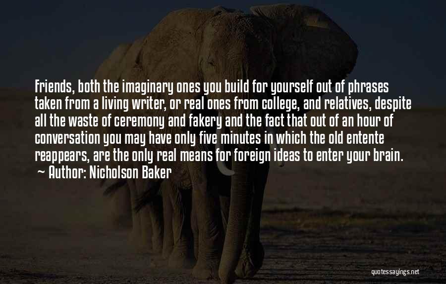 Living Only For Yourself Quotes By Nicholson Baker