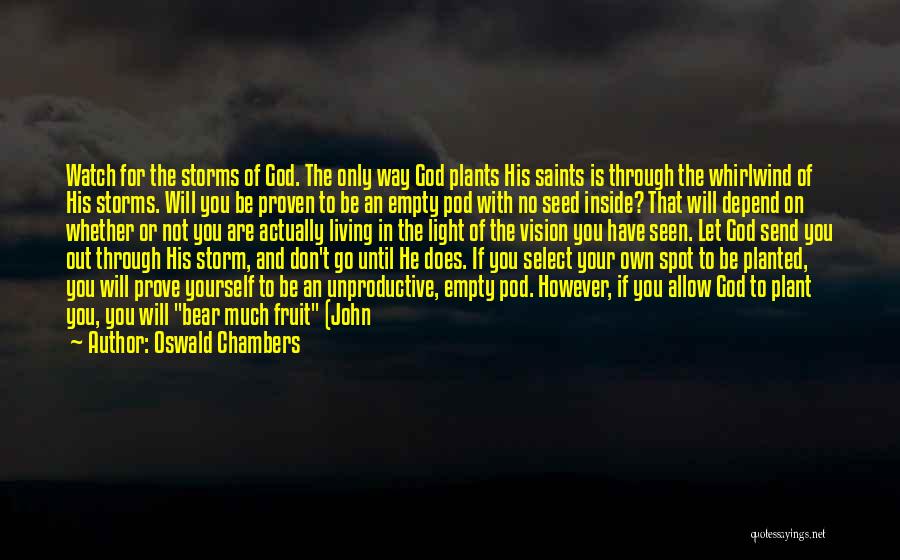 Living Only For Yourself Quotes By Oswald Chambers