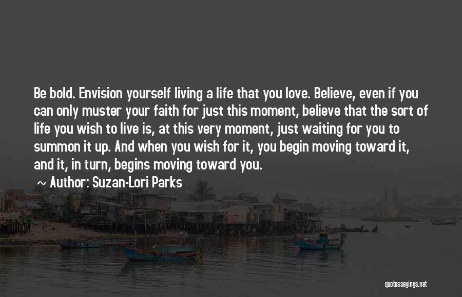 Living Only For Yourself Quotes By Suzan-Lori Parks