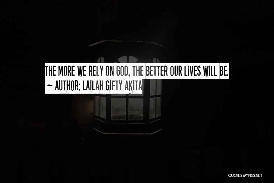Living Our Faith Quotes By Lailah Gifty Akita