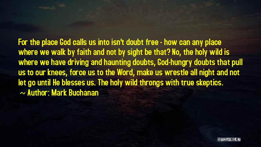 Living Our Faith Quotes By Mark Buchanan