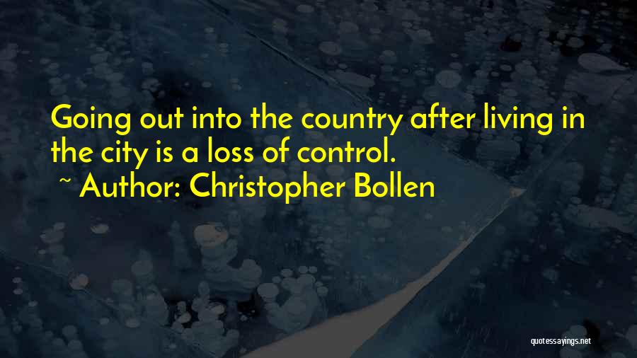 Living Out In The Country Quotes By Christopher Bollen