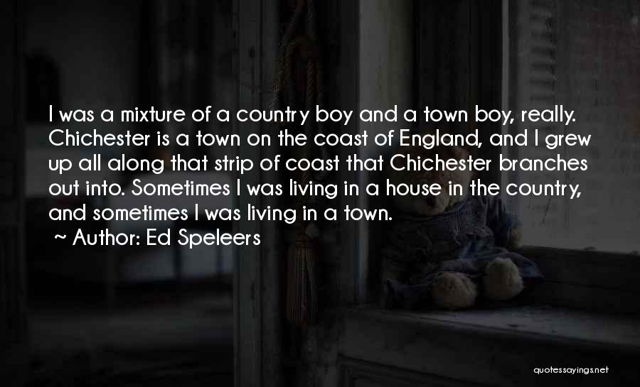 Living Out In The Country Quotes By Ed Speleers