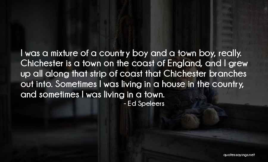 Living Out In The Country Quotes By Ed Speleers