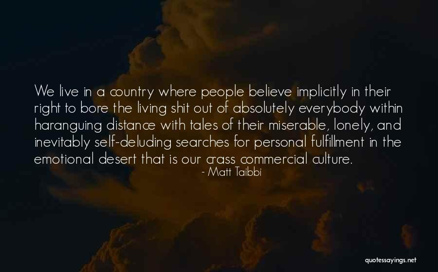 Living Out In The Country Quotes By Matt Taibbi