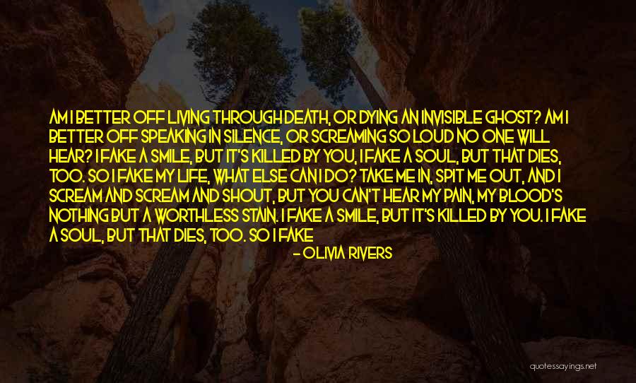 Living Out Loud Quotes By Olivia Rivers