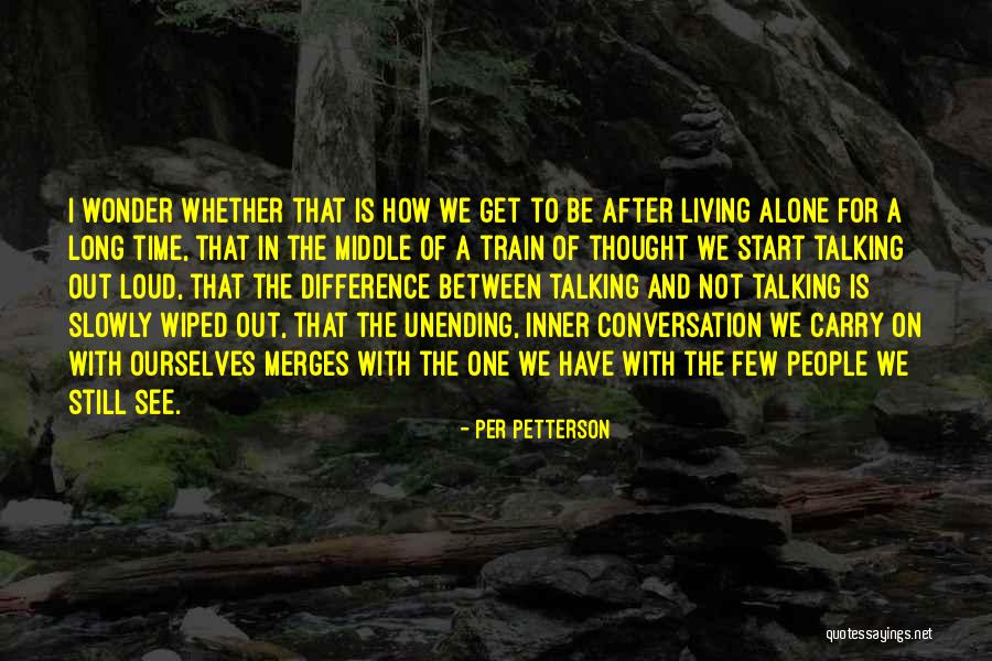 Living Out Loud Quotes By Per Petterson