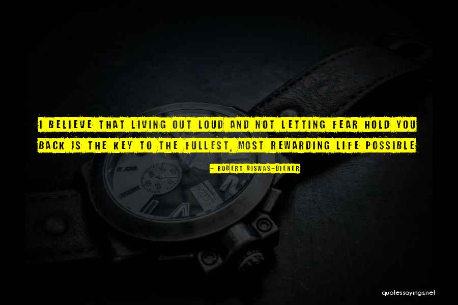 Living Out Loud Quotes By Robert Biswas-Diener