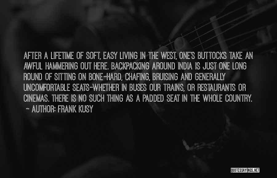 Living Out West Quotes By Frank Kusy
