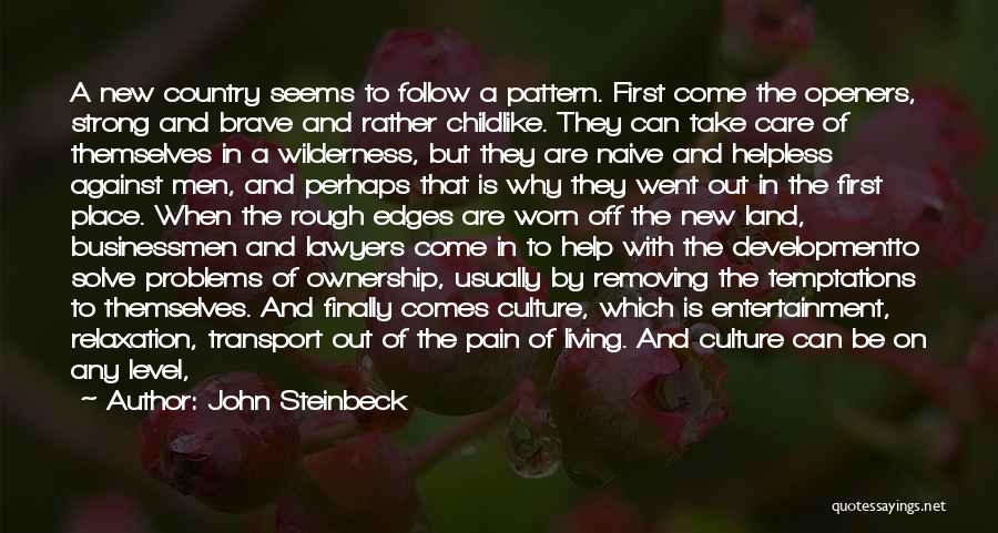 Living Out West Quotes By John Steinbeck