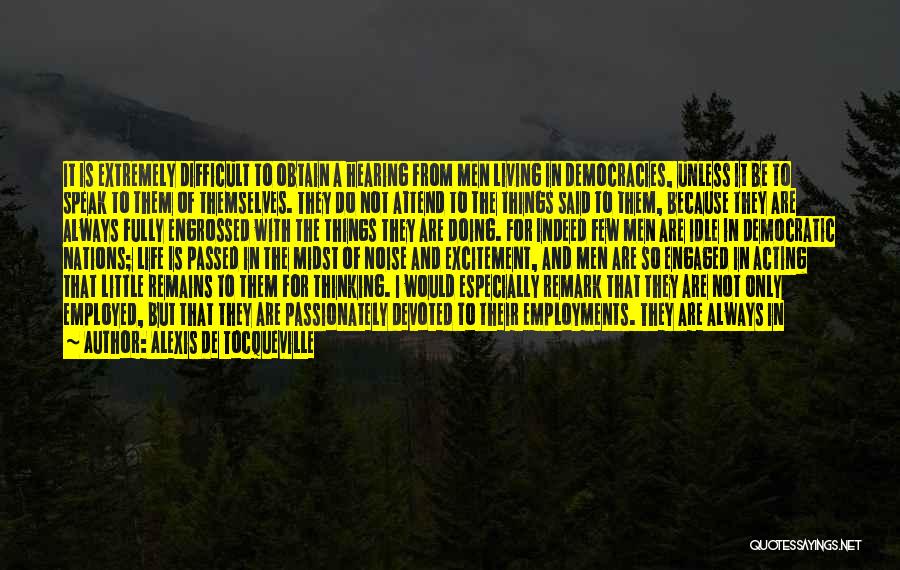 Living Passionately Quotes By Alexis De Tocqueville