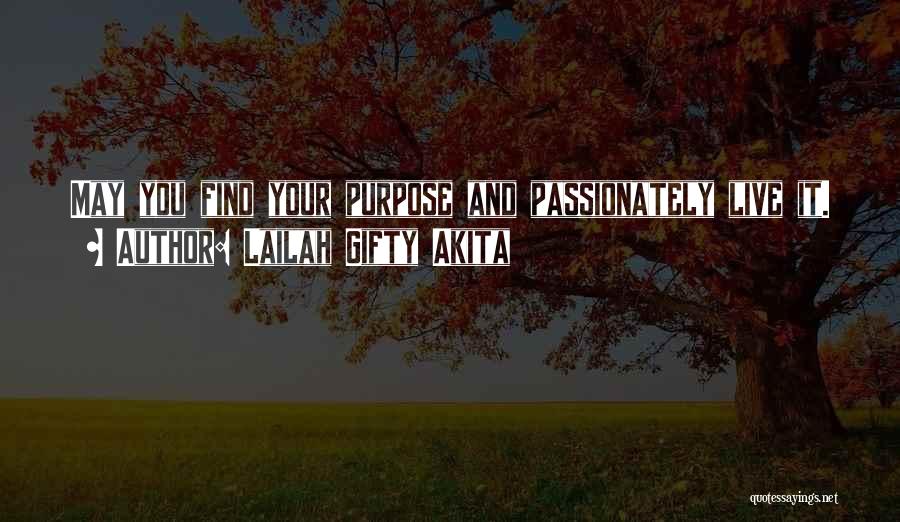 Living Passionately Quotes By Lailah Gifty Akita