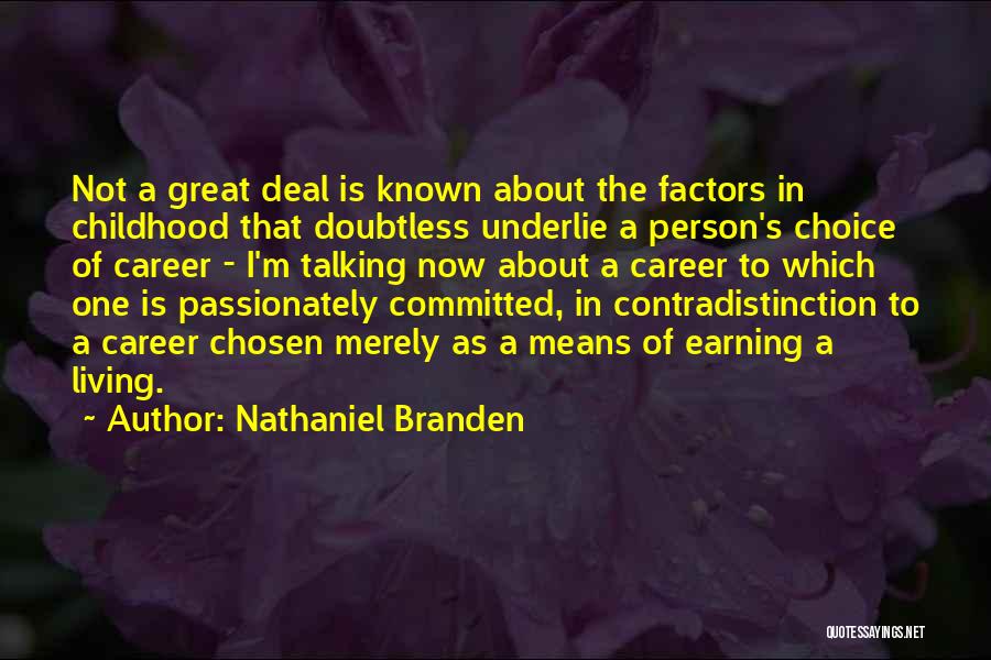 Living Passionately Quotes By Nathaniel Branden