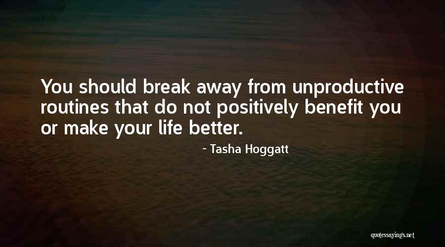 Living Positively Quotes By Tasha Hoggatt