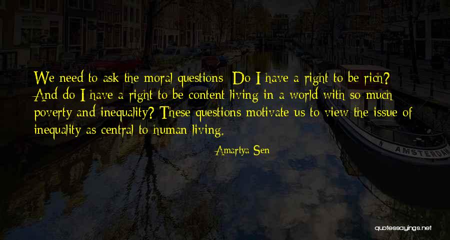 Living Questions Quotes By Amartya Sen Living Questions Quotes By Amartya Sen