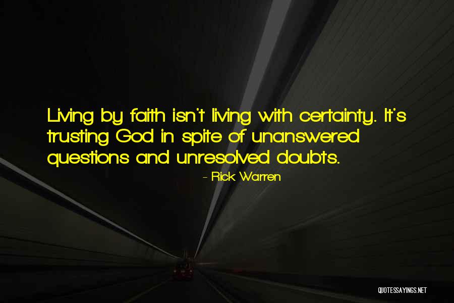 Living Questions Quotes By Rick Warren Living Questions Quotes By Rick Warren