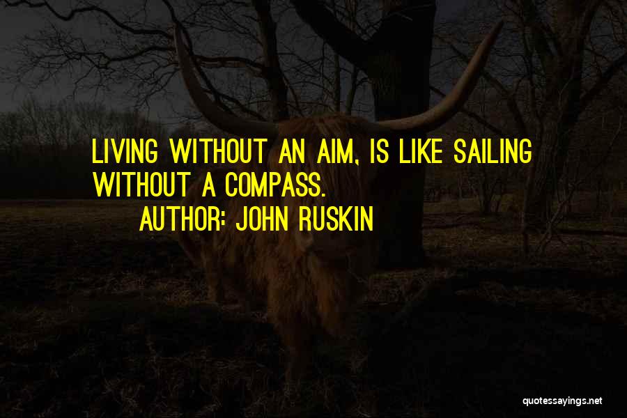 Living Quotes By John Ruskin