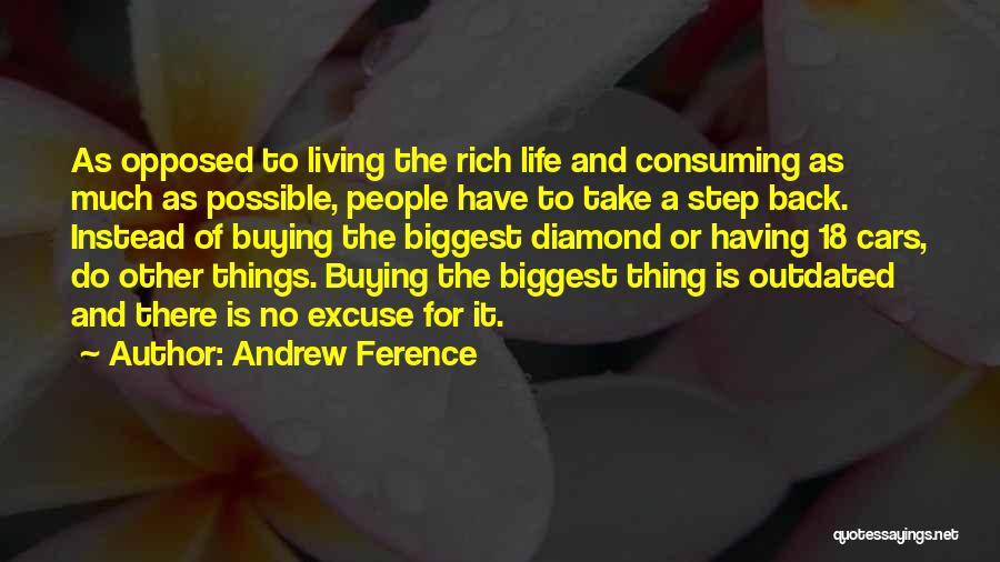 Living Rich Life Quotes By Andrew Ference