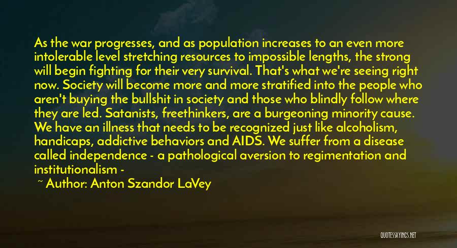 Living Rich Life Quotes By Anton Szandor LaVey