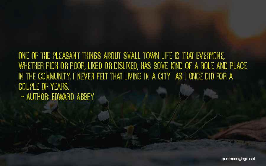 Living Rich Life Quotes By Edward Abbey