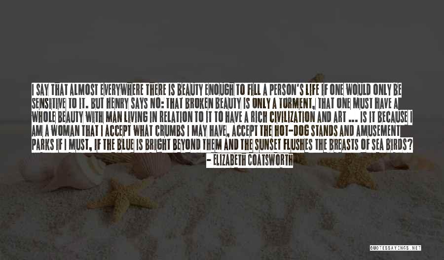 Living Rich Life Quotes By Elizabeth Coatsworth