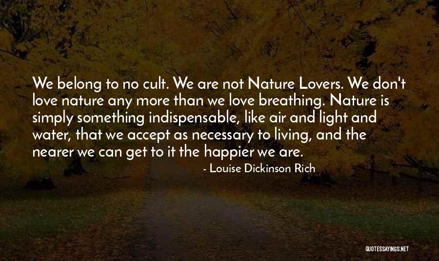 Living Rich Life Quotes By Louise Dickinson Rich