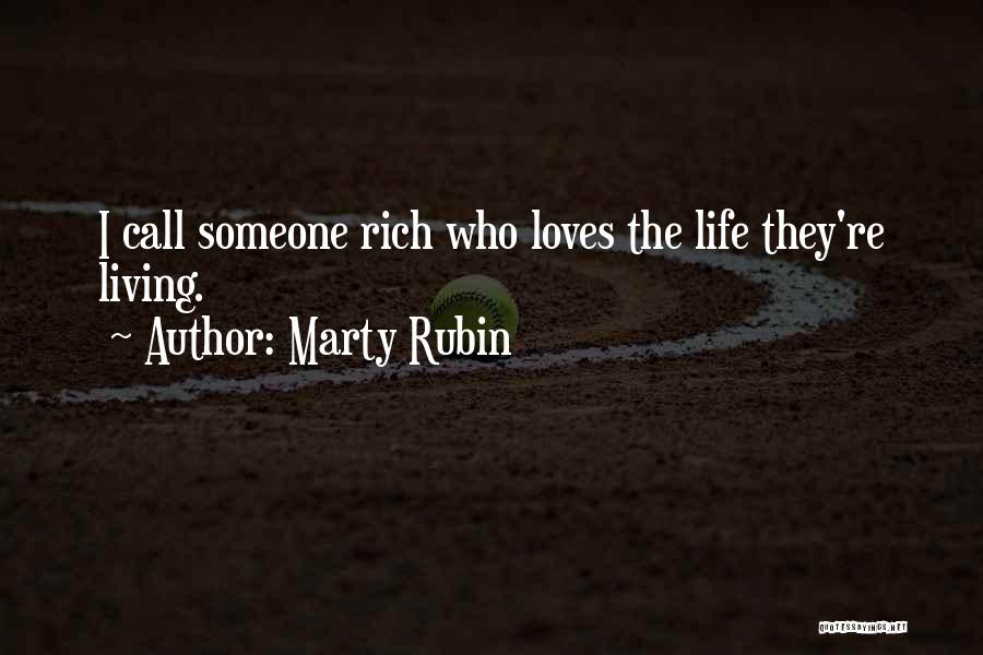 Living Rich Life Quotes By Marty Rubin