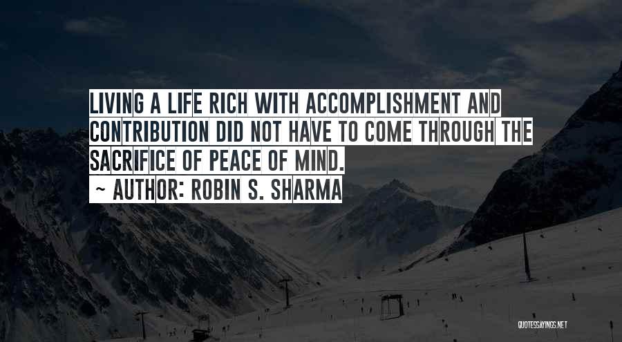 Living Rich Life Quotes By Robin S. Sharma