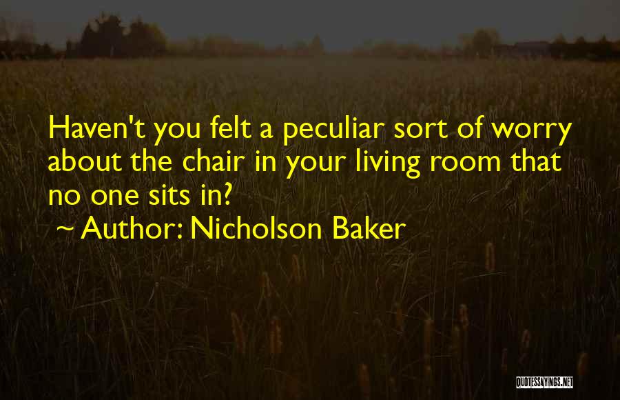 Living Room Quotes By Nicholson Baker