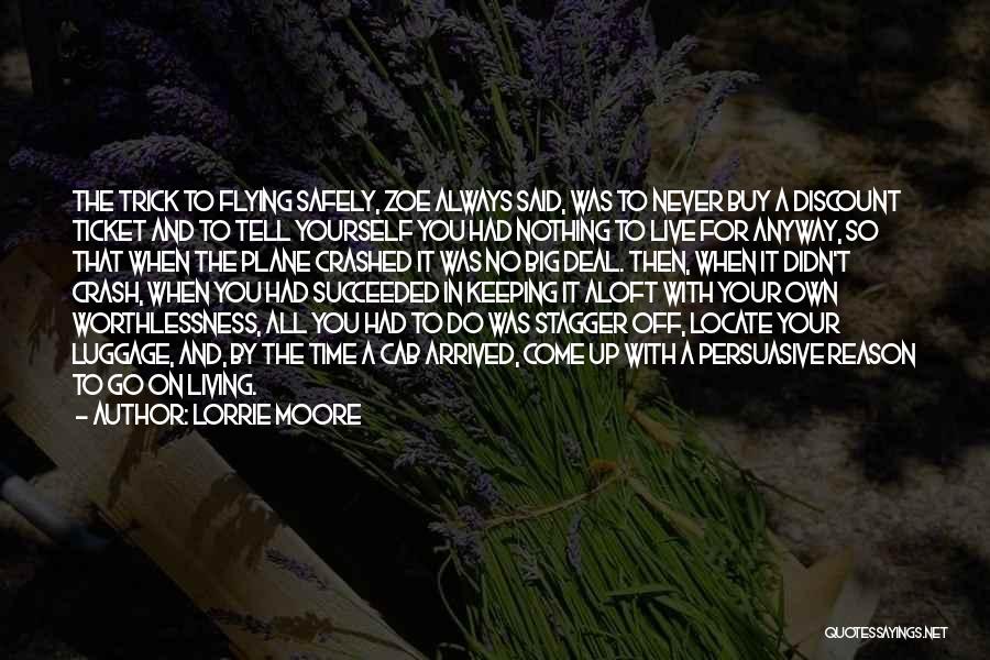 Living Safely Quotes By Lorrie Moore