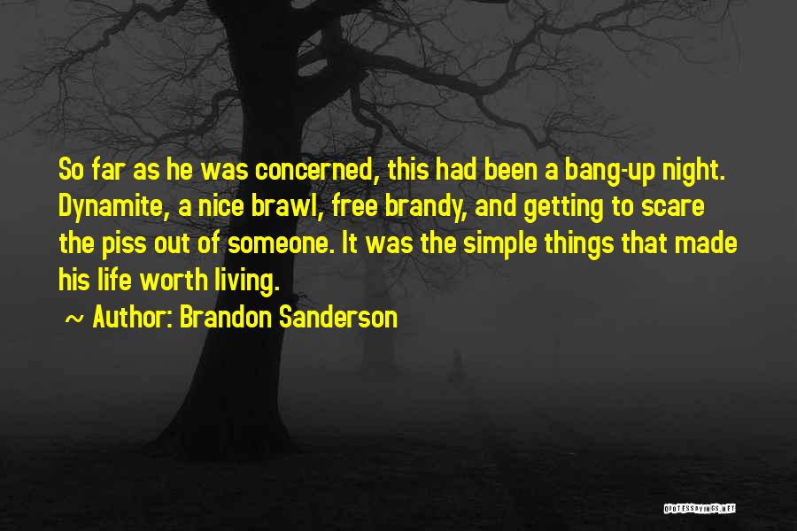 Living Simple Life Quotes By Brandon Sanderson