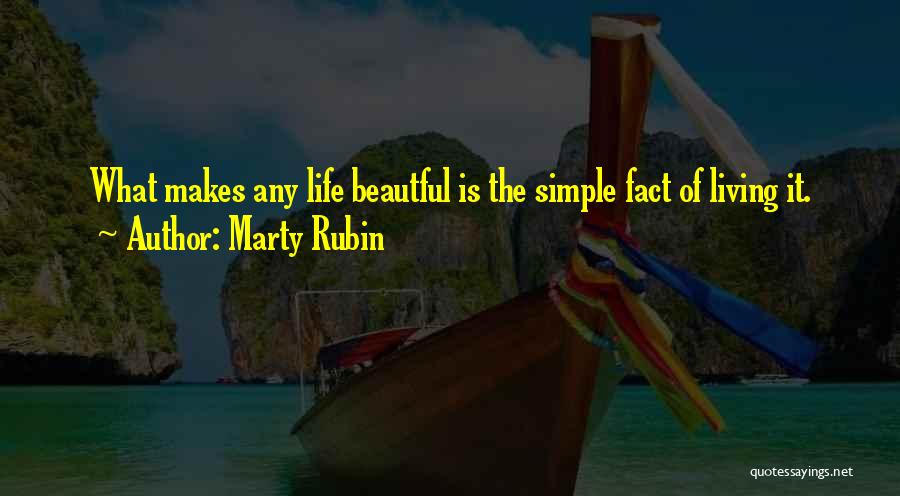 Living Simple Life Quotes By Marty Rubin