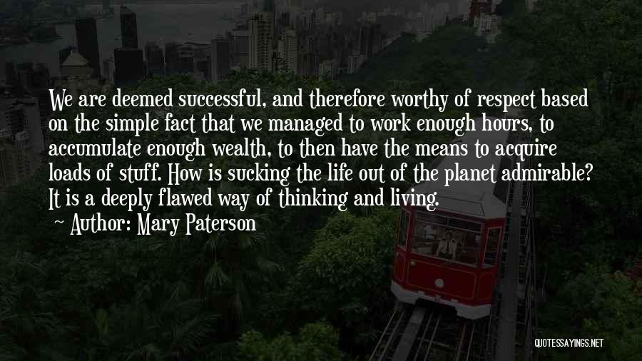 Living Simple Life Quotes By Mary Paterson