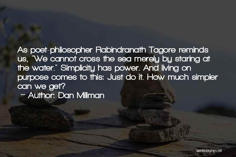 Living Simpler Quotes By Dan Millman